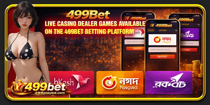 online betting payment methods using bKash Nagad and Rocket in 499Bet