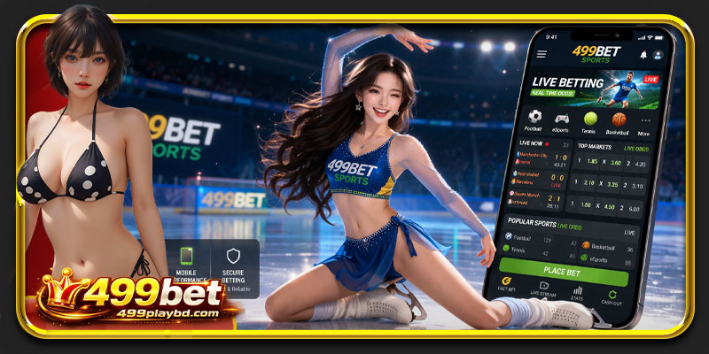 499bet sports live betting system real time odds mobile performance